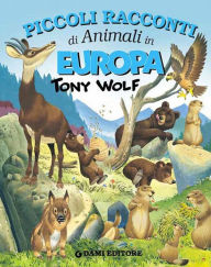 Title: Piccoli racconti di animali in Europa, Author: Pierangela Fiorani