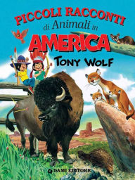 Title: Piccoli racconti di animali in America, Author: Pierangela Fiorani