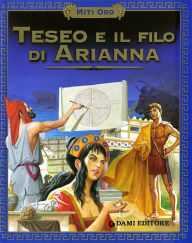 Title: Teseo e il filo di Arianna, Author: Annalisa Izzo