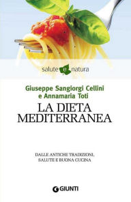 Title: La dieta mediterranea, Author: Giuseppe Sangiorgi Cellini