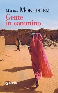 Title: Gente in cammino, Author: Malika Mokeddem