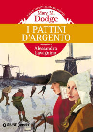 Title: I pattini d'argento, Author: Mary Mapes Dodge