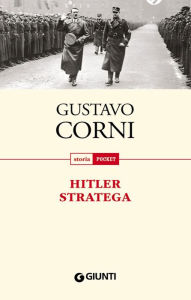 Title: Hitler stratega, Author: Gustavo Corni