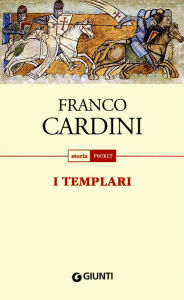 Title: I Templari, Author: Franco Cardini