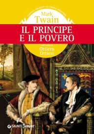 Title: Il principe e il povero, Author: Mark Twain