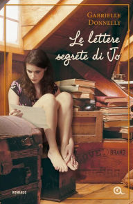 Title: Le lettere segrete di Jo, Author: Gabrielle Donnelly