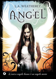 Title: Angel, Author: L. A. Weatherly