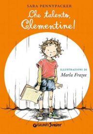 Title: Che talento, Clementine! (The Talented Clementine), Author: Sara Pennypacker