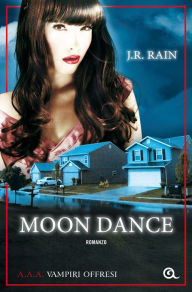 Title: Moon Dance, Author: J. R. Rain