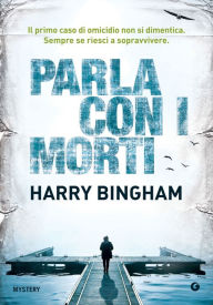 Title: Parla con i morti, Author: Harry Bingham