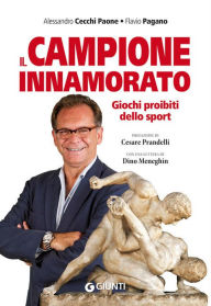 Title: Il campione innamorato, Author: Alessandro Cecchi Paone