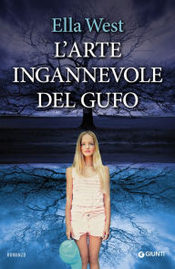 Title: L'arte ingannevole del gufo, Author: Ella West