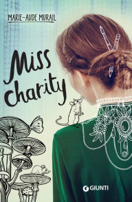 Title: Miss Charity, Author: Marie-Aude Murail