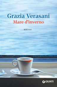 Title: Mare d'inverno, Author: Grazia Verasani