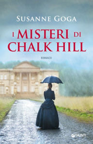 Title: I misteri di Chalk Hill, Author: Susanne Goga