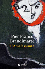 Title: L'Amalassunta, Author: Pier Franco Brandimarte