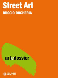 Title: Street Art, Author: Duccio Dogheria