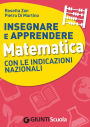 Insegnare e Apprendere Matematica con le Indicazioni Nazionali