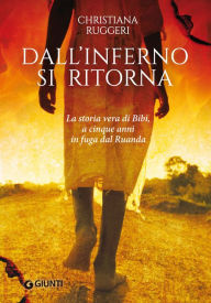 Title: Dall'inferno si ritorna, Author: Christiana Ruggeri