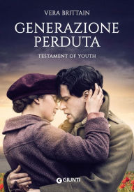 Title: Generazione perduta: Testament of youth, Author: Vera Brittain