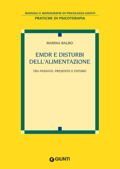 EMDR e disturbi dell'alimentazione: Tra Passato, Presente e Futuro