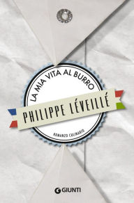 Title: La mia vita al burro, Author: Philippe Léveillé