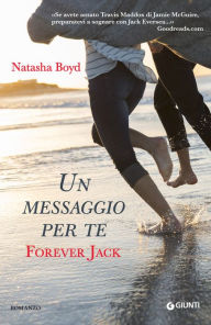 Title: Un messaggio per te - Forever Jack, Author: Natasha Boyd