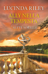 Title: Ally nella tempesta, Author: Lucinda Riley