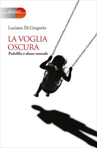 Title: La voglia oscura, Author: Luciano Di Gregorio