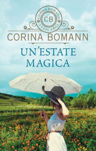 Title: Un'estate magica, Author: Corina Bomann