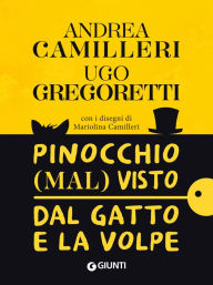 Title: Pinocchio (mal) visto dal Gatto e la Volpe, Author: Andrea Camilleri