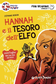 Title: Hannah e il tesoro dell'elfo. Fun Reading - Livello 1, Author: Stéphanie Benson