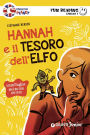 Hannah e il tesoro dell'elfo. Fun Reading - Livello 1