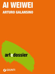 Title: Ai Weiwei, Author: Arturo Galansino
