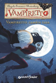 Title: Vampiretto cambia casa, Author: Angela Sommer-Bodenburg