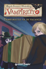 Title: Vampiretto va in vacanza, Author: Angela Sommer-Bodenburg