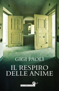 Title: Il respiro delle anime, Author: Gigi Paoli