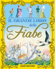 Title: Il grande libro delle fiabe, Author: Peter Holeinone