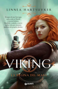 Title: Viking. La regina del mare, Author: Linnea Hartsuyker