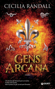 Title: Gens Arcana, Author: Cecilia Randall