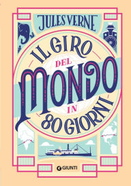 Title: Il giro del mondo in 80 giorni, Author: Jules Verne