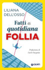 Fatti di quotidiana follia