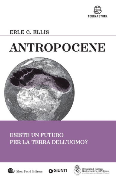 Antropocene: Esiste un futuro per la Terra dell'uomo?