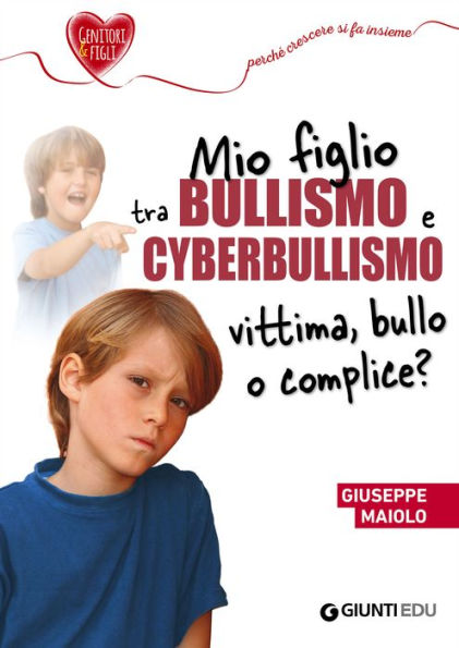 Mio figlio tra bullismo e cyberbullismo