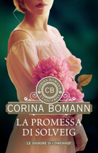 Title: La promessa di Solveig, Author: Corina Bomann