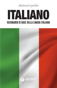 Title: Italiano. Dizionario di base della lingua italiana, Author: Roberto Mari