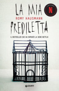 Title: La mia prediletta, Author: Romy Hausmann