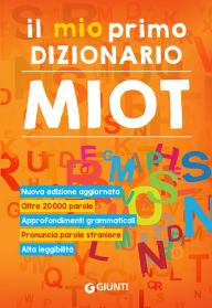 Title: Il mio primo dizionario MIOT, Author: Roberto Mari