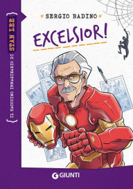 Title: Excelsior! - Stan Lee, Author: Sergio Badino