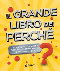 Title: Il grande libro dei perché, Author: Michele Lauro